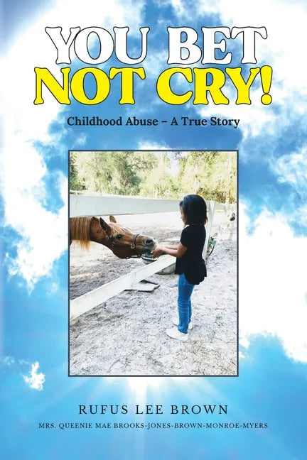 You Bet Not Cry! - Paperback