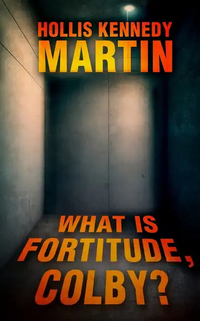 What is Fortitude, Colby? - Paperback