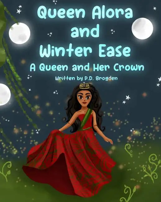 Queen Alora and Winter Ease: A Queen and Her Crown - Paperback