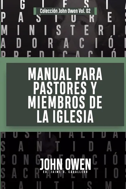Manual para Pastores y Miembros de la Iglesia: La Adoracion Congregacional y Disciplina Eclesiastica - Paperback
