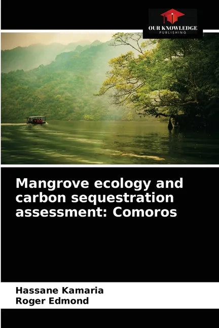 Mangrove ecology and carbon sequestration assessment: Comoros - Paperback