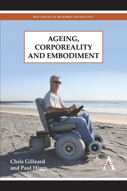 Ageing, Corporeality and Embodiment - Paperback