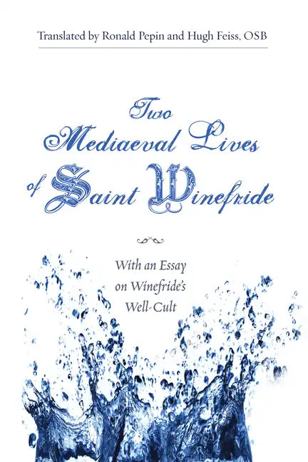 Two Mediaeval Lives of Saint Winefride - Paperback