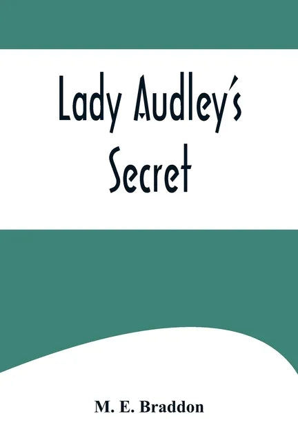 Lady Audley's Secret - Paperback