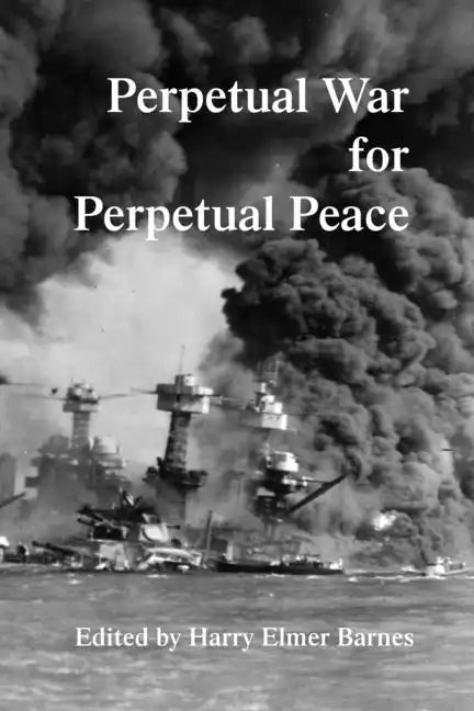 Perpetual War for Perpetual Peace - Paperback