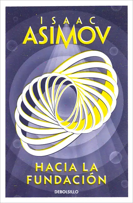 Hacia La Fundación / Forward the Foundation - Paperback