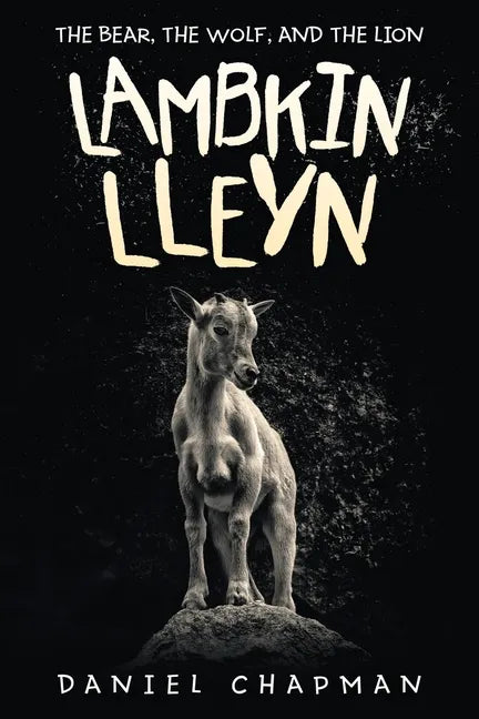Lambkin Lleyn: The Bear, the Wolf, and the Lion - Paperback