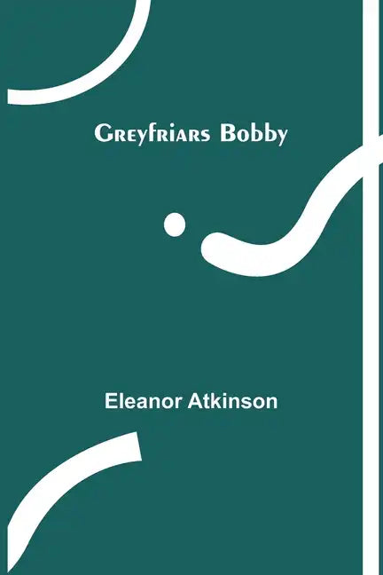 Greyfriars Bobby - Paperback
