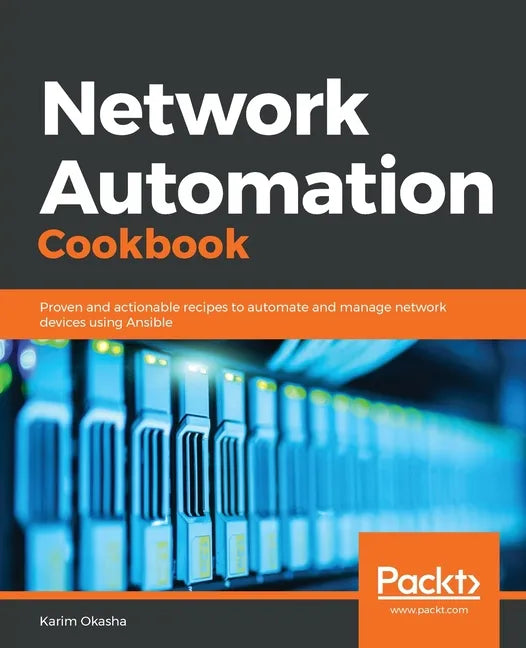 Network Automation Cookbook - Paperback