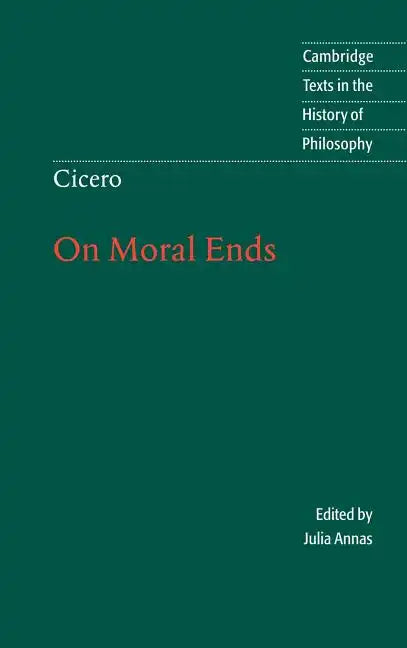 Cicero: On Moral Ends - Hardcover