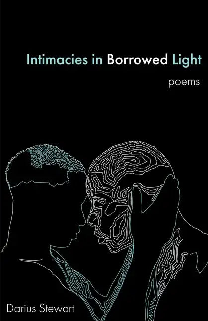 Intimacies in Borrowed Light: poems - Paperback