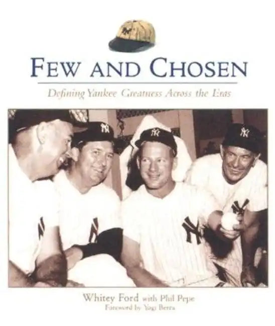 Few and Chosen Yankees - Paperback