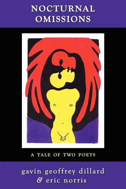 Nocturnal Omissions: A Tale of Two Poets - Paperback