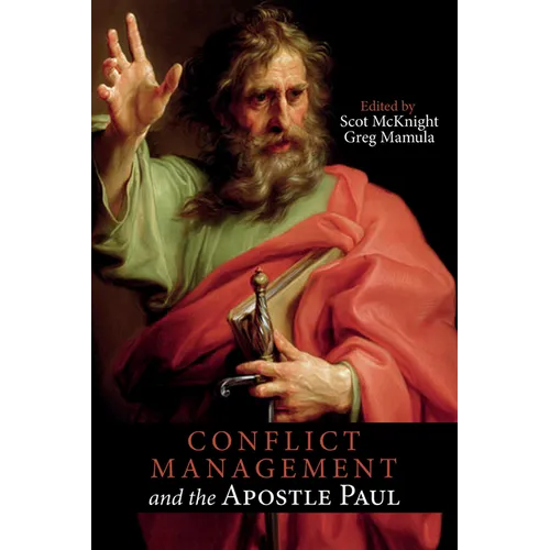 Conflict Management and the Apostle Paul - Hardcover