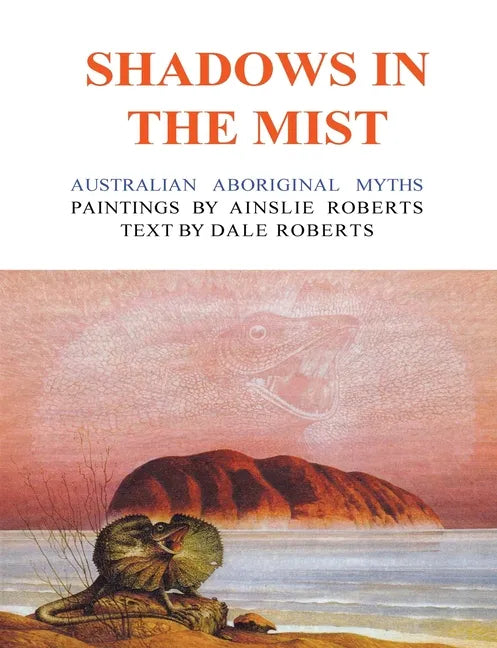 Shadows in the Mist: Australian Aboriginal Myths - Paperback