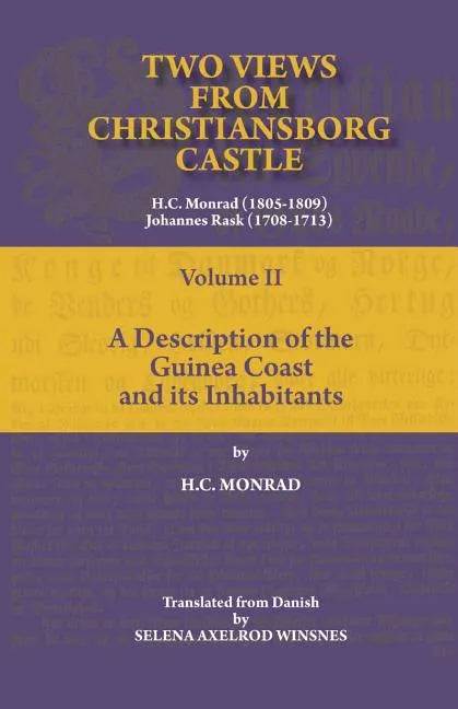 Two Views from Christiansborg Castle Vol II. A Description of the Guinea Coast and its Inhabitants - Paperback