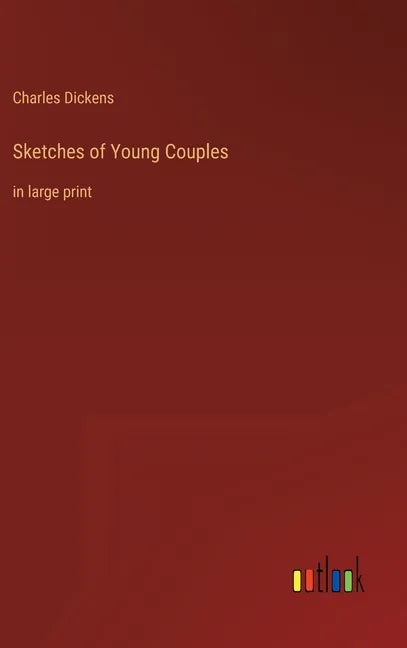 Sketches of Young Couples: in large print - Hardcover