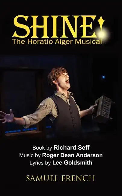 Shine!: The Horatio Alger Musical - Paperback