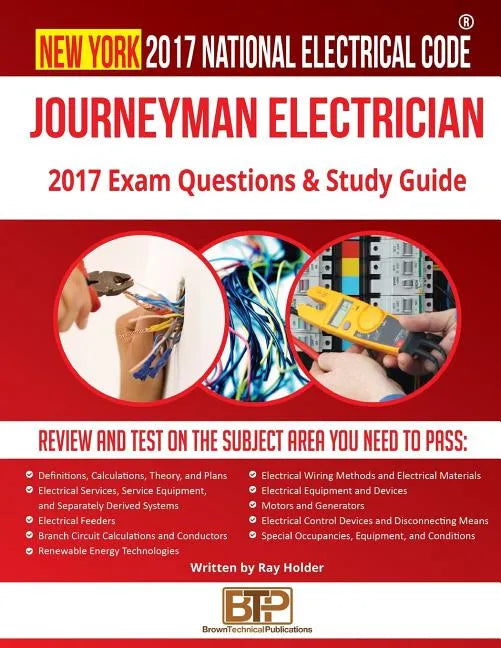 New York 2017 Journeyman Electrician Study Guide - Paperback