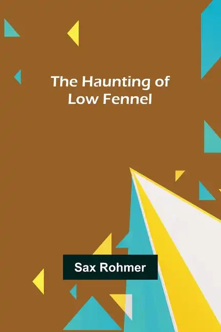 The Haunting of Low Fennel - Paperback