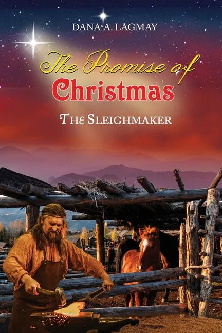 The Promise of Christmas: The Sleighmaker - Paperback