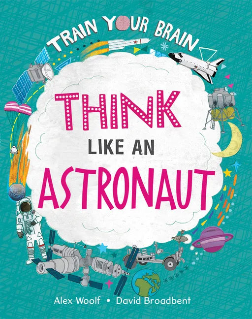 Think Like an Astronaut - Hardcover