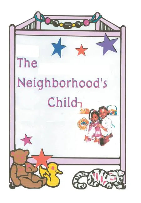 The Neighborhood's Child - Hardcover