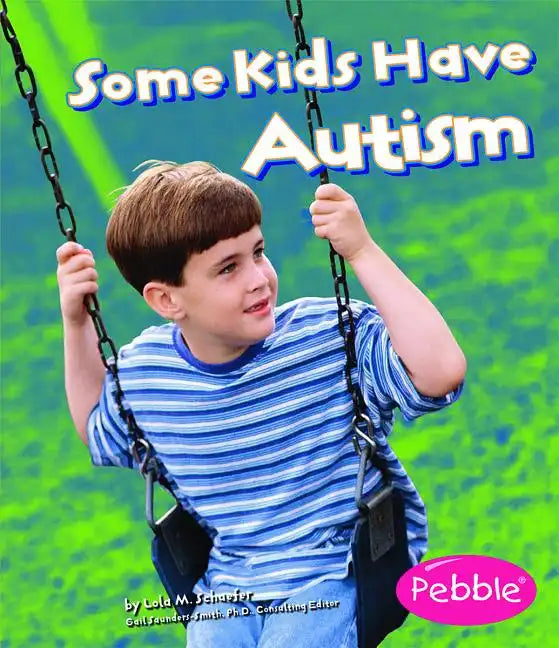 Some Kids Have Autism - Paperback