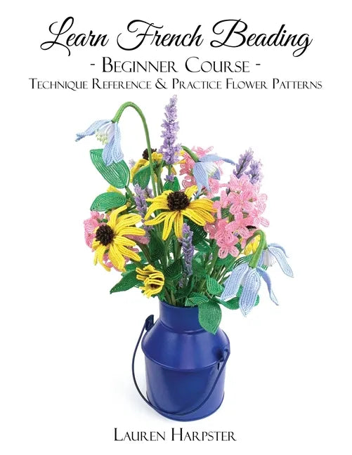 Learn French Beading: Beginner Course - Paperback