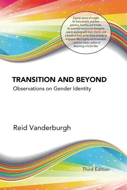 Transition and Beyond: Observations on Gender Identity - Paperback