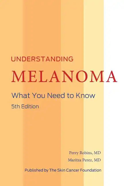 Understanding Melanoma - Paperback