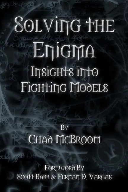 Solving the Enigma: Insights into Fighting Models - Paperback