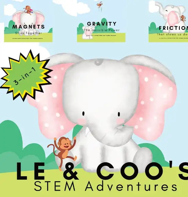 Le & Coo's STEM Adventures: A STEM Story for Young Readers (Perfect book to inspire child's curiosity about science at very young age) - Hardcover