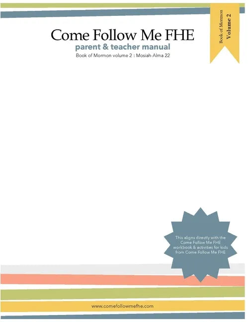 Parent and Teacher Manual: Book of Mormon Volume 2: Come Follow Me FHE - Paperback