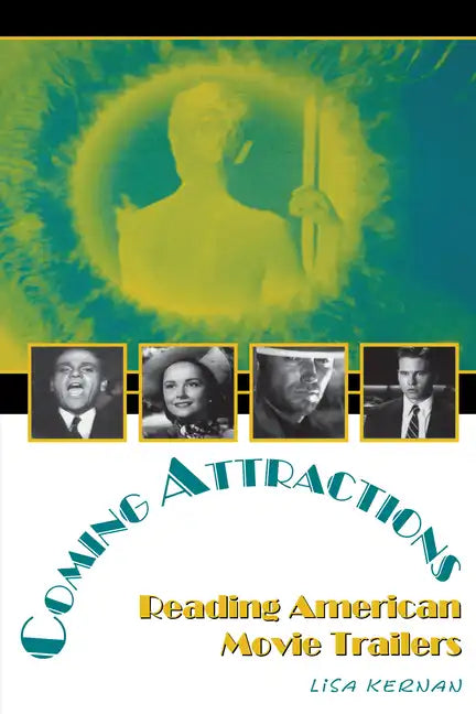 Coming Attractions: Reading American Movie Trailers - Paperback