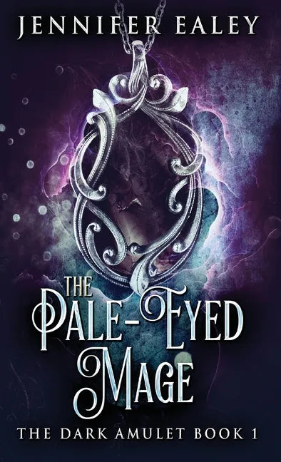 The Pale-Eyed Mage - Hardcover
