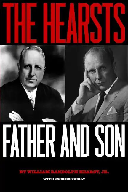 The Hearsts: Father and Son - Paperback