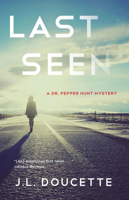 Last Seen: A Dr. Pepper Hunt Mystery - Paperback
