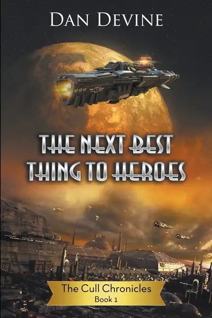 The Next Best Thing To Heroes - Paperback