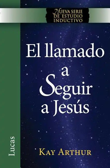 El Llamado a Seguir a Jesus / The Call to Follow Jesus (New Inductive Study Series) - Paperback