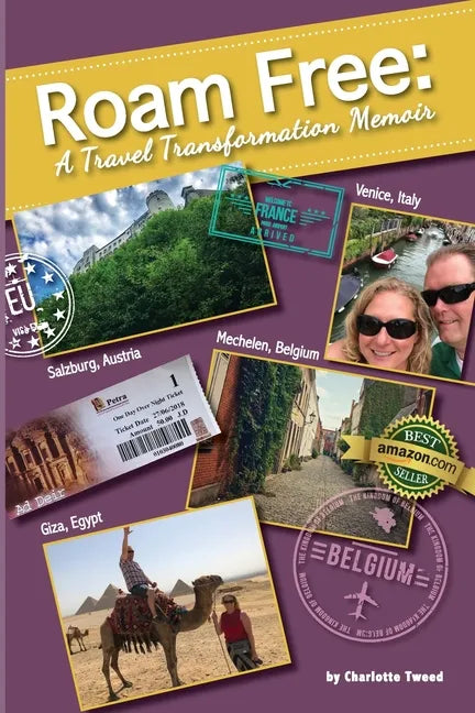 Roam Free: A Travel Transformation Memoir - Paperback