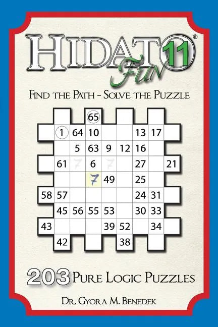 Hidato Fun 11: 203 New Logic Puzzles - Paperback