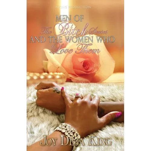 Men Of The Bitch Series And The Women Who Love Them - Paperback