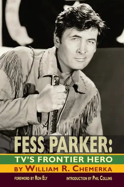 Fess Parker: TV's Frontier Hero - Paperback