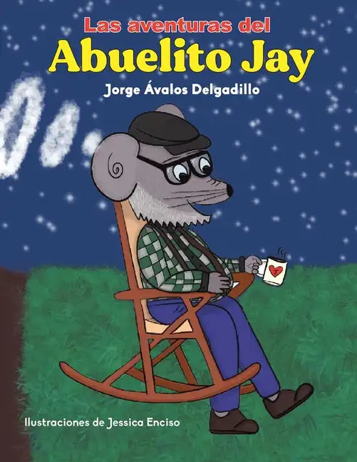 Las Aventuras Del Abuelito Jay - Paperback