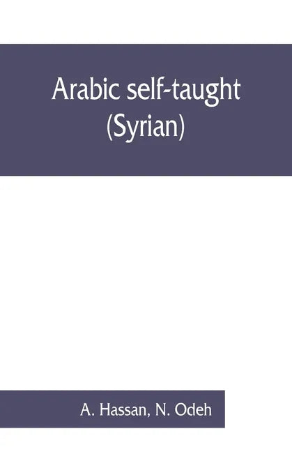 Arabic self-taught (Syrian) with English phonetic pronunciation - Paperback