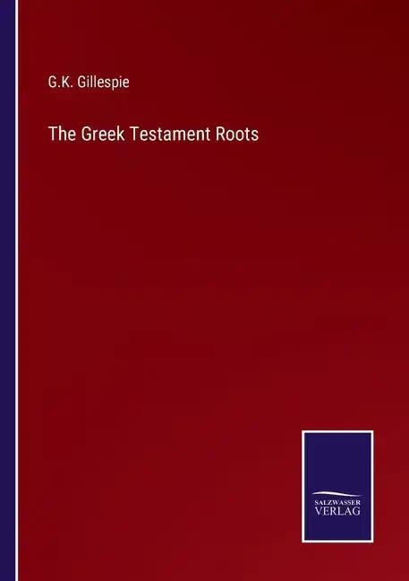 The Greek Testament Roots - Paperback