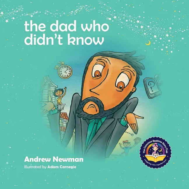 The Dad Who Didn't Know: Encouraging Children (and Dad's) To Accept Help From Others. - Paperback