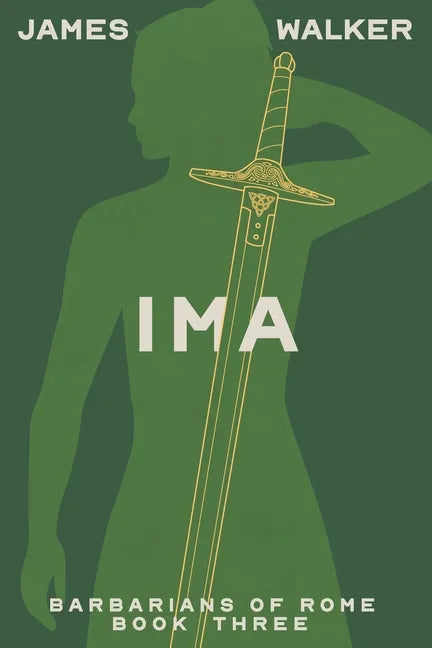 Ima: Barbarians of Rome Book Three - Paperback