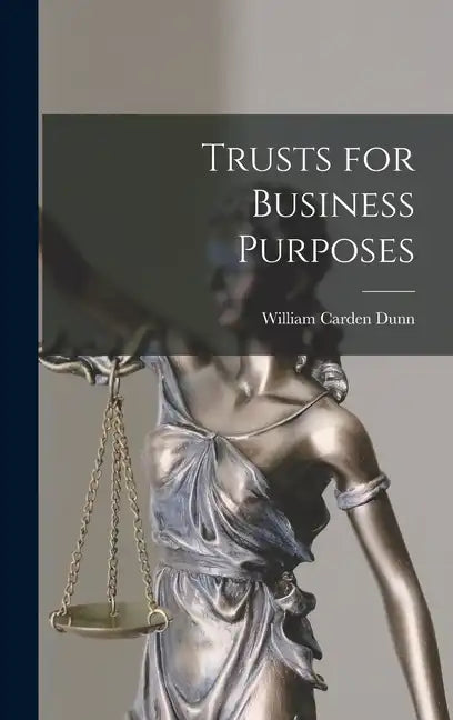 Trusts for Business Purposes - Hardcover